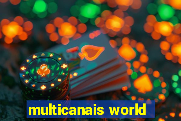 multicanais world