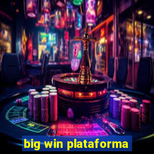 big win plataforma