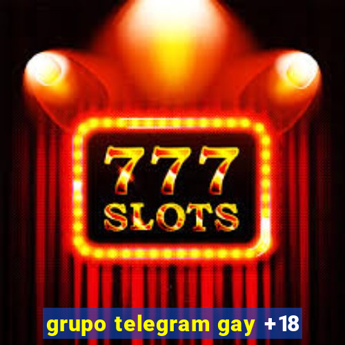 grupo telegram gay +18