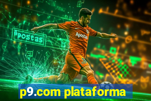 p9.com plataforma