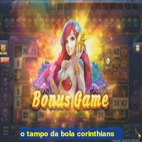 o tampo da bola corinthians