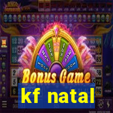 kf natal
