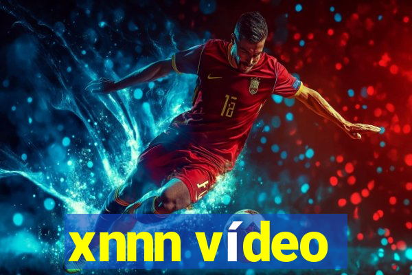 xnnn vídeo
