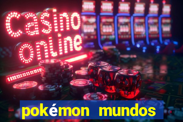 pokÃ©mon mundos elementais download apk
