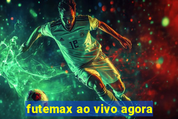 futemax ao vivo agora