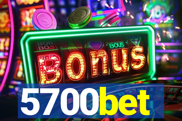 5700bet