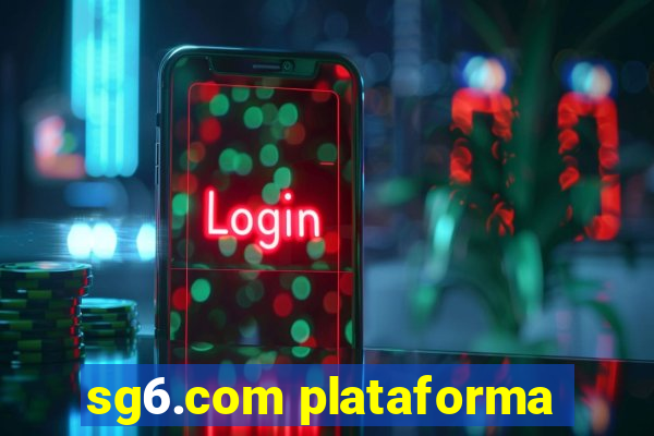 sg6.com plataforma