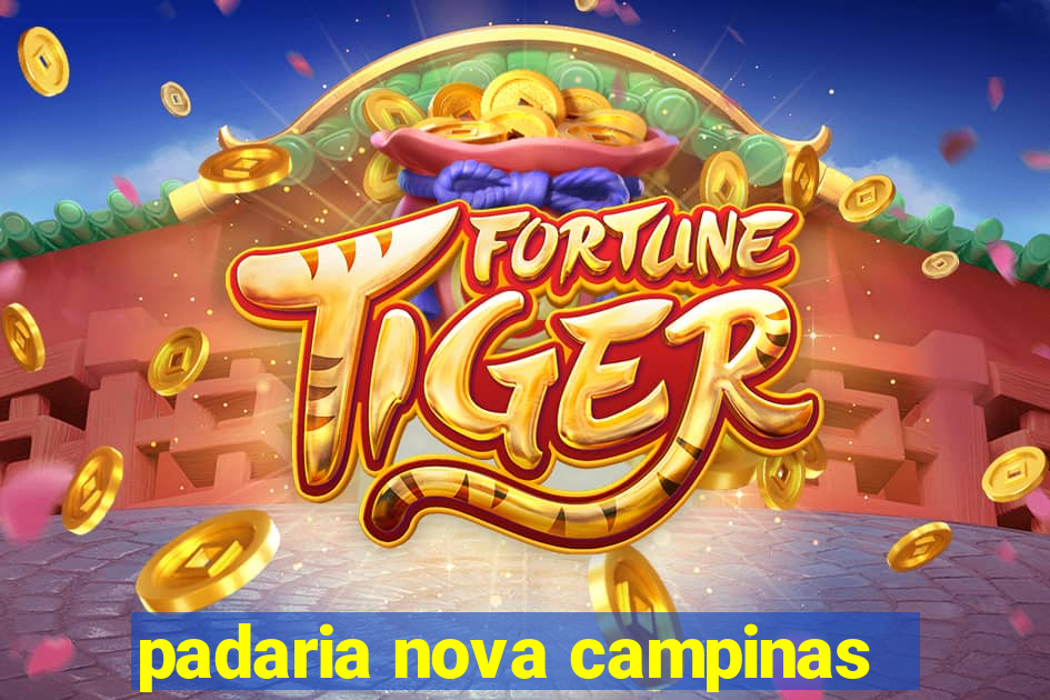 padaria nova campinas