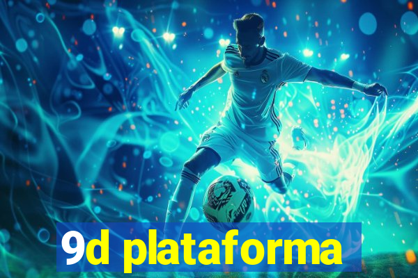 9d plataforma