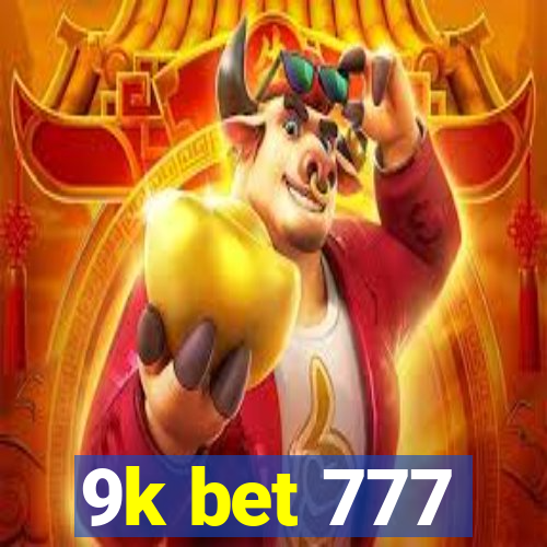 9k bet 777