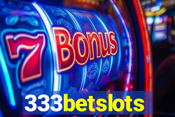 333betslots