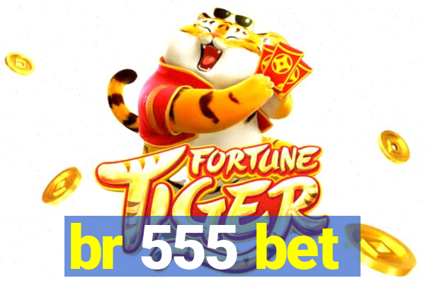 br 555 bet