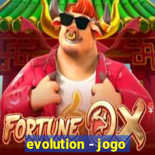 evolution - jogo