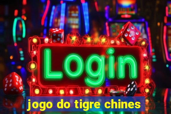 jogo do tigre chines