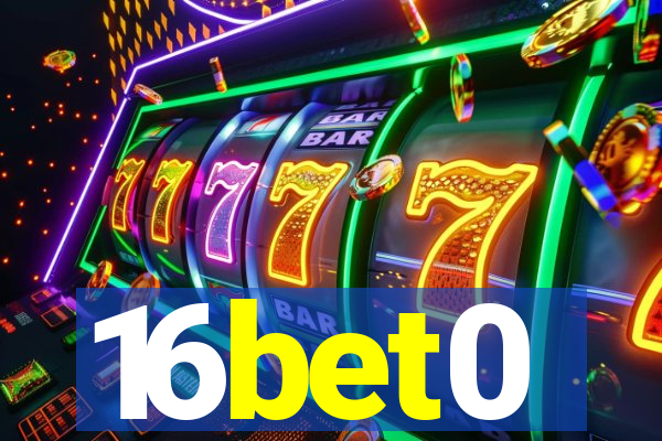 16bet0