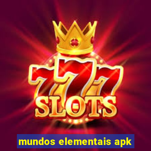mundos elementais apk