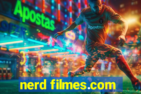 nerd filmes.com