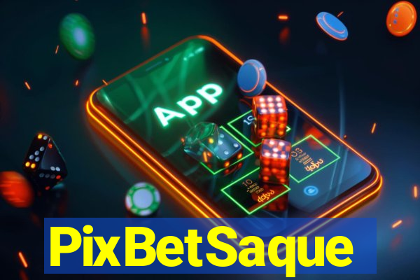 PixBetSaque