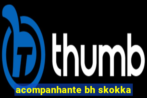 acompanhante bh skokka