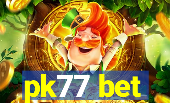pk77 bet