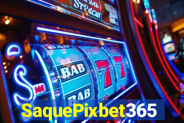 SaquePixbet365