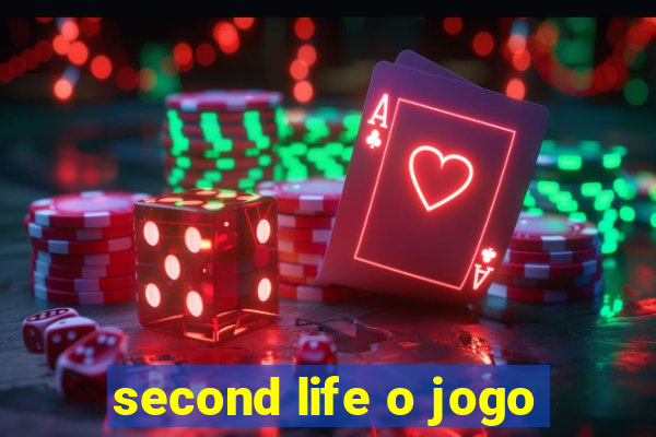 second life o jogo