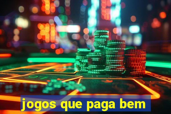 jogos que paga bem