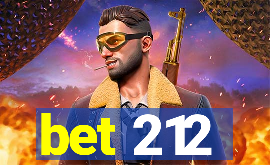 bet 212