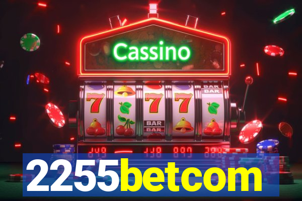 2255betcom