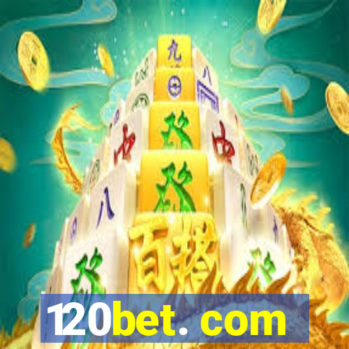 120bet. com