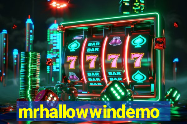 mrhallowwindemo