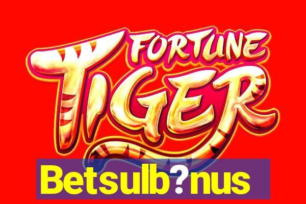 Betsulb?nus