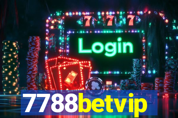 7788betvip