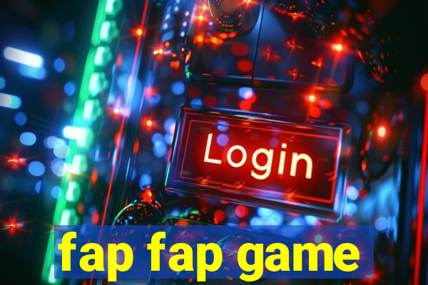 fap fap game