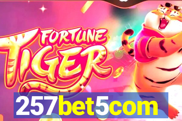 257bet5com