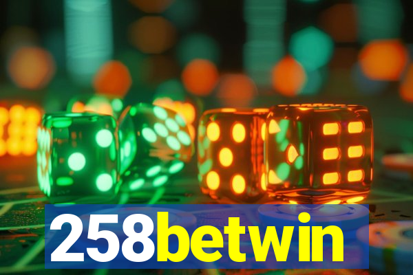 258betwin