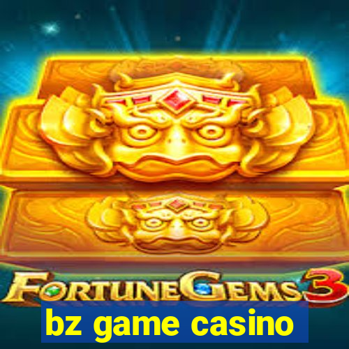 bz game casino
