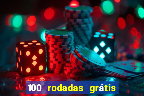 100 rodadas grátis sem depósito