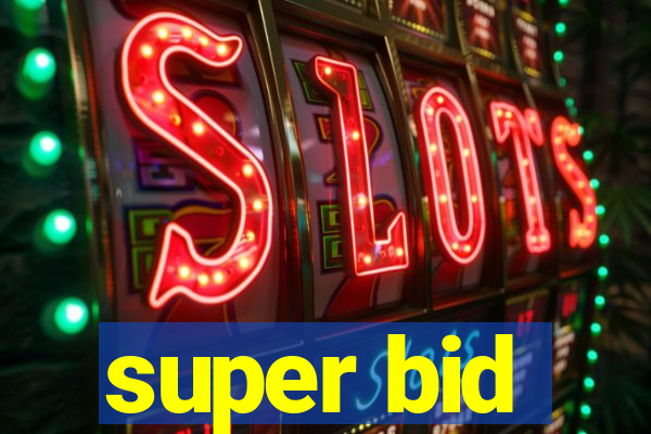 super bid