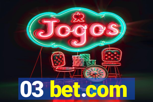 03 bet.com