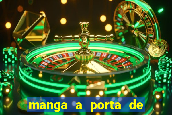 manga a porta de entrada do excluído