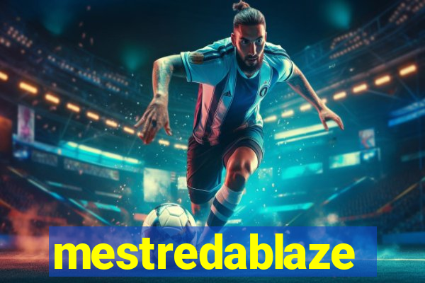 mestredablaze