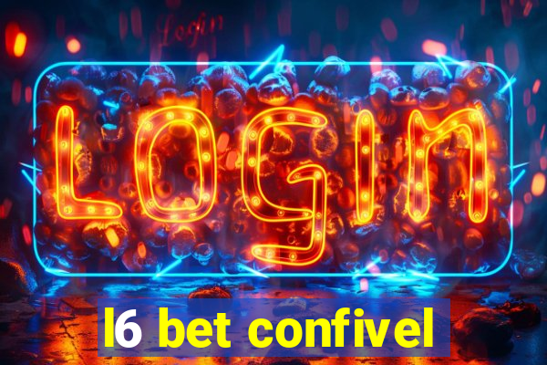 l6 bet confivel