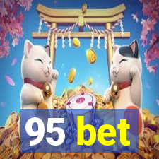 95 bet