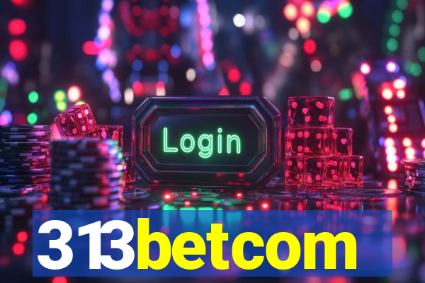 313betcom