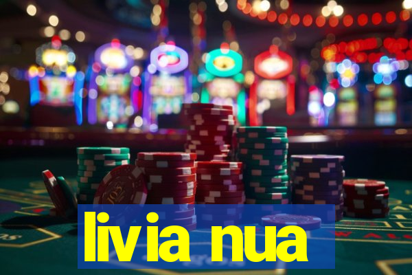 livia nua