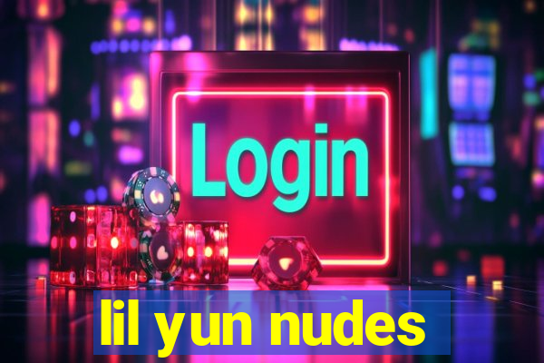 lil yun nudes