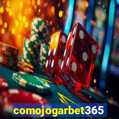 comojogarbet365