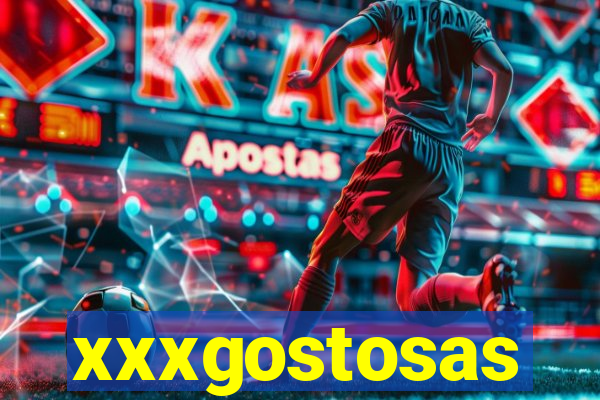 xxxgostosas
