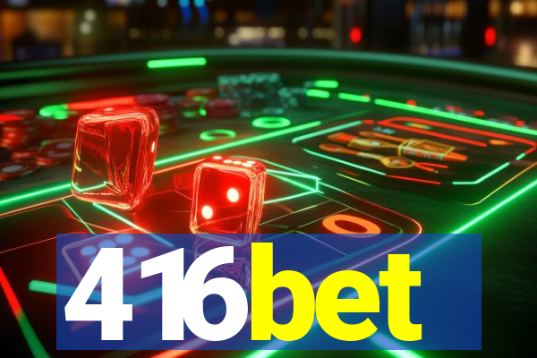 416bet
